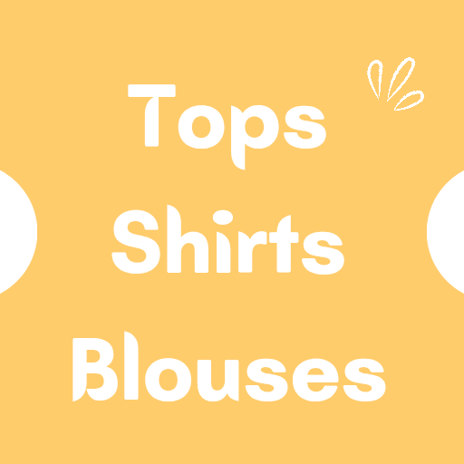 Tops / Shirts / Blouses